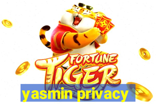 yasmin privacy